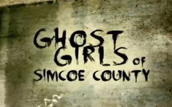 Ghost Girls of Simcoe County